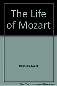 The Life of Mozart (Hardcover)