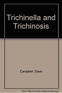 Trichinella and Trichinosis (Hardcover)