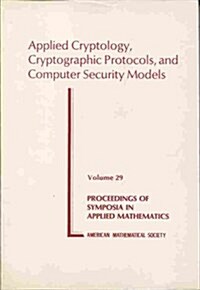 Applied Cryptology, Cryptographic Protocols, and Computer Security Models (Paperback)