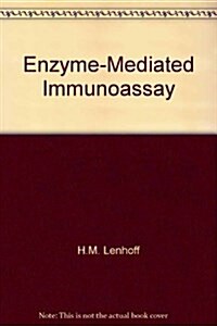 Enzyme-Mediated Immunoassay (Hardcover)