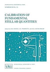 Calibration of Fundamental Stellar Quantities (Hardcover)