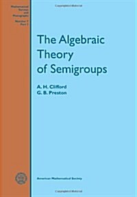 The Algebraic Theory of Semigroups (Paperback)