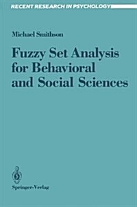 Fuzzy Set Analysis for Behavioral and Social Sciences (Paperback)