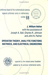 Operator Theory, Analytic Functions, Matrices and Electrical Engineering (Paperback)
