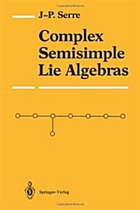 Complex Semisimple Lie Algebras (Hardcover)