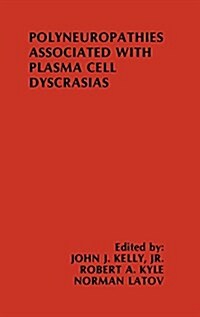 Polyneuropathies Associated With Plasma Cell Dyscrasias (Hardcover)