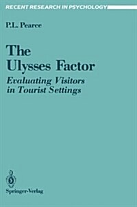 The Ulysses Factor: Evaluating Visitors in Tourist Settings (Paperback, Softcover Repri)