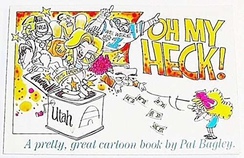 Oh My Heck a Pretty Great Cartoon Book (Paperback)