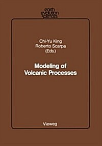 Modeling of Volcanic Processes (Paperback, Softcover Repri)