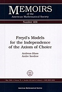 Freyds Models for the Independence of the Axiom of Choice (Paperback)