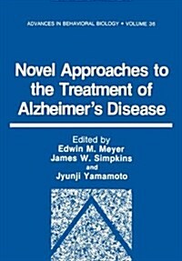 Novel Approaches to the Treatment of Alzheimers Disease (Hardcover)