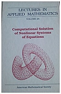 Computational Solution of Nonlinear Systems of Equations (Hardcover)