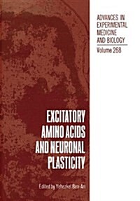 Excitatory Amino Acids and Neuronal Plasticity (Hardcover)