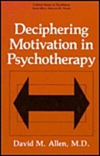 Deciphering Motivation in Psychotherapy (Hardcover)