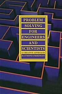 Problem Solving for Engineers and Scientists: A Creative Approach (Paperback, Softcover Repri)