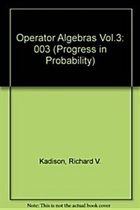 Fundamentals of the Theory of Operator Algebras: Special Topics Volume III Elementary Theory an Exercise Approach (Hardcover)