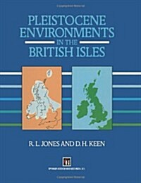 Pleistocene Environments in the British Isles (Paperback)
