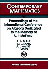 Proceedings of the International Conference on Algebra Dedicated to the Memory of A.I. Malcev, Parts 1, 2, 3 (Paperback)