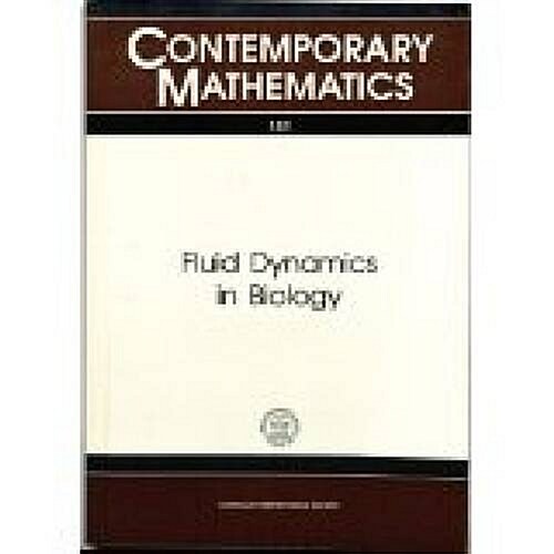 Fluid Dynamics in Biology (Paperback)