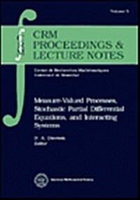 Measure-Valued Processes, Stochastic Partial Differential Equations, and Interacting Systems (Paperback)