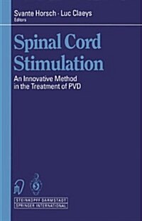 Spinal Cord Stimulation: An Innovative Method for Critical Limb Ischemia (Hardcover)