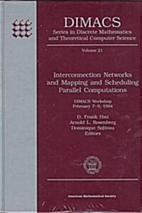 Interconnection Networks and Mapping and Scheduling Parallel Computations (Hardcover)