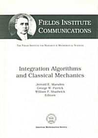 Integration Algorithms for Classical Mechanics (Hardcover)
