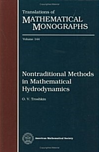 Nontraditional Methods in Mathematical Hydrodynamics (Hardcover)