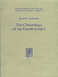 The Christology of the Fourth Gospel: Its Unity and Disunity in the Light of John 6 (Paperback)