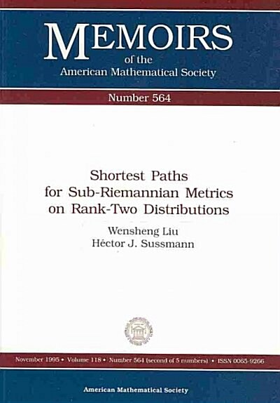 Shortest Paths for Sub-Riemannian Metrics on Rank-Two Distributions (Paperback)