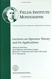 Lectures on Operator Theory and Its Applications (Hardcover)