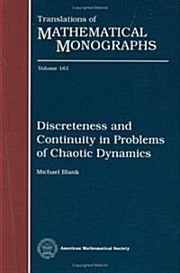 Discreteness and Continuity in Problems of Chaotic Dynamics (Hardcover)