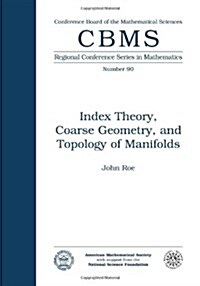 Index Theory, Coarse Geometry and Topology of Manifolds (Paperback)
