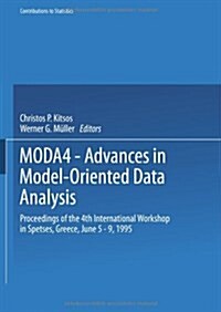 Moda4 -- Advances in Model-Oriented Data Analysis: Proceedings of the 4th International Workshop in Spetses, Greece June 5-9, 1995 (Hardcover)