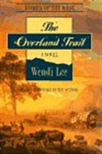 The Overland Trail (Hardcover)