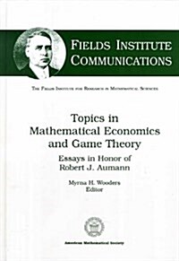 Topics in Mathematical Economics in Game Theory (Hardcover)