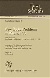 Few-Body Problems in Physics 95 (Paperback)