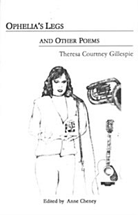 Ophelias Legs and Other Poems (Paperback)