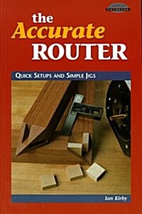 The Accurate Router (Paperback)