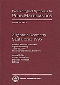 Algebraic Geometry Santa Cruz 1995 (Hardcover)