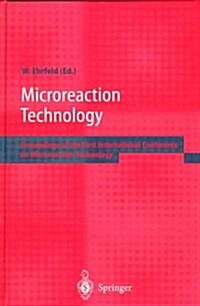 Microreaction Technology: Proceedings of the First International Conference on Microreaction Technology (Hardcover)