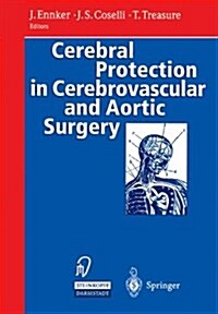 Cerebral Protection in Cerebrovascular and Aortic Surgery (Hardcover)