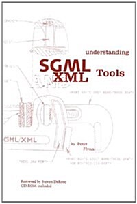 Understanding Sgml and Xml Tools (Hardcover)