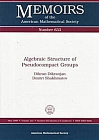 Algebraic Structure of Pseudocompact Groups (Paperback)