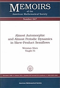 Almost Automorphic and Almost Periodic Dynamics in Skew-Product Semiflows (Hardcover)