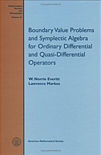 Boundary Value Problems and Symplectic Algebra for Ordinary Differential and Quasi-Differential Operators (Hardcover)