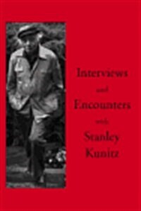 Interviews and Encounters With Stanley Kunitz (Paperback)