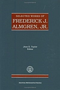 Selected Works of Frederick J. Almgren, Jr (Hardcover)