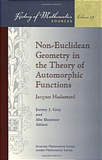 Non-Euclidean Geometry in the Theory of Automorphic Functions (Paperback)