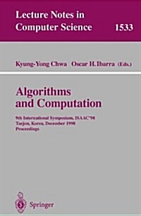 Algorithms and Computation: 9th International Symposium, Isaac98, Taejon, Korea, December 14-16, 1998, Proceedings (Paperback, 1998)